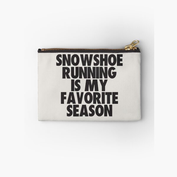 Item preview, Snowshoe Running Is My Favorite Season - Gift for Snowshoe Running Fans designed and sold by kindxinn.