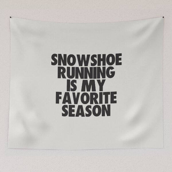 Item preview, Snowshoe Running Is My Favorite Season - Gift for Snowshoe Running Fans designed and sold by kindxinn.