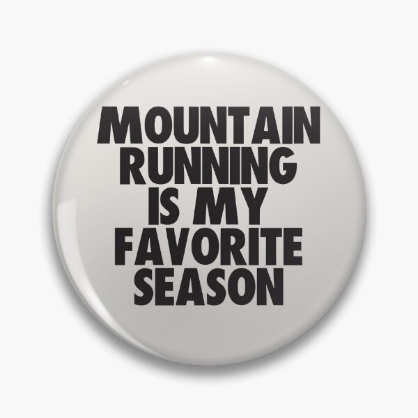 Item preview, Mountain Running Is My Favorite Season - Gift for Mountain Running Fans designed and sold by kindxinn.