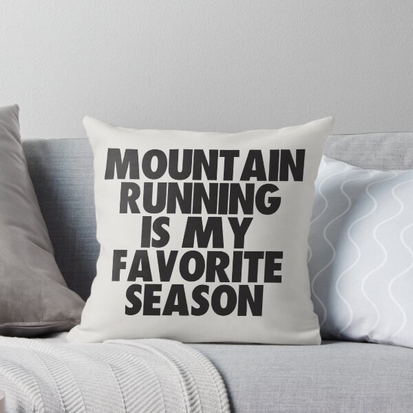 Item preview, Mountain Running Is My Favorite Season - Gift for Mountain Running Fans designed and sold by kindxinn.