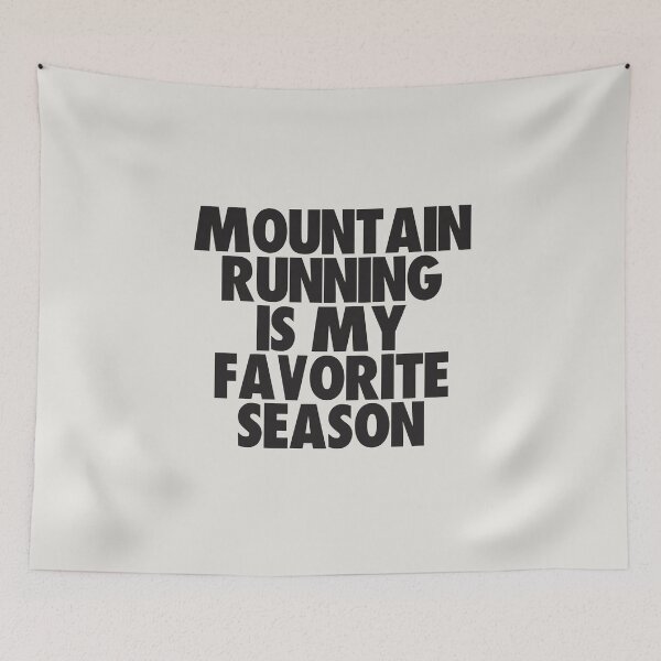 Item preview, Mountain Running Is My Favorite Season - Gift for Mountain Running Fans designed and sold by kindxinn.