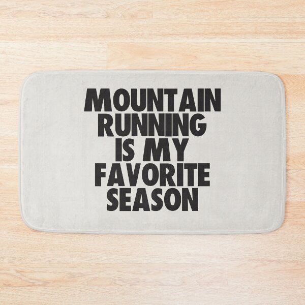 Item preview, Mountain Running Is My Favorite Season - Gift for Mountain Running Fans designed and sold by kindxinn.