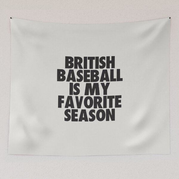 Item preview, British Baseball Is My Favorite Season - Gift for British Baseball Fans designed and sold by kindxinn.