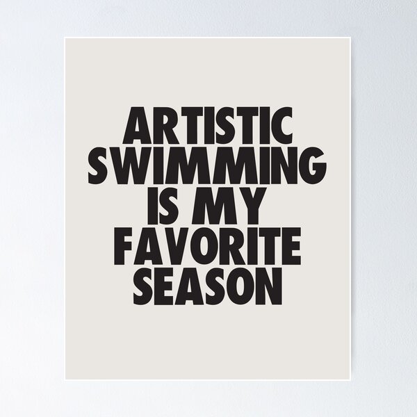 Item preview, Artistic Swimming Is My Favorite Season - Gift for Artistic Swimming Fans designed and sold by kindxinn.