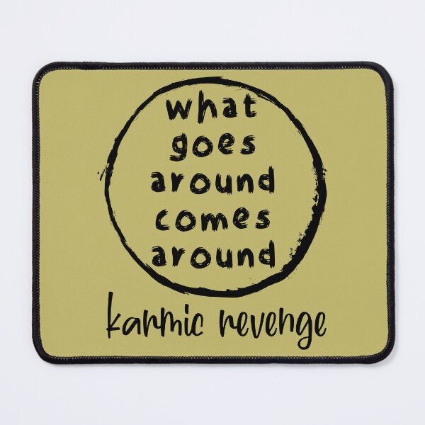 Item preview, karmic revenge designed and sold by sandpiperstudio.