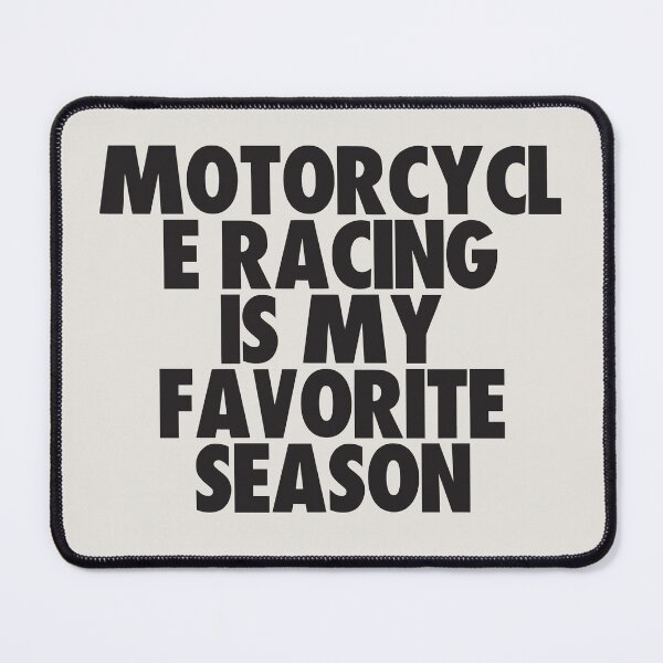 Item preview, Motorcycle Racing Is My Favorite Season - Gift for Motorcycle Racing Fans designed and sold by kindxinn.