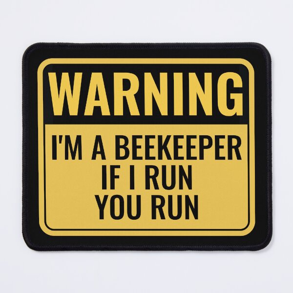 Item preview, I'm a Beekeeper - If I Run, YOU Run designed and sold by EstelleStar.
