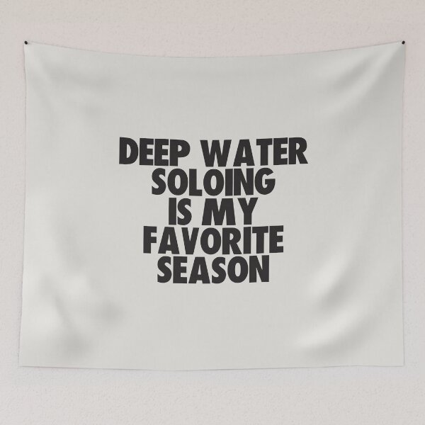 Item preview, Deep Water Soloing Is My Favorite Season - Gift for Deep Water Soloing Fans designed and sold by kindxinn.