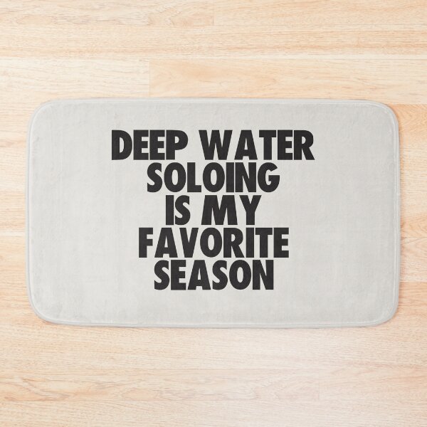 Item preview, Deep Water Soloing Is My Favorite Season - Gift for Deep Water Soloing Fans designed and sold by kindxinn.