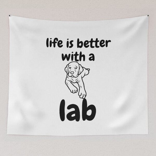 Item preview,   Life Is Better With a Lab designed and sold by badretop.