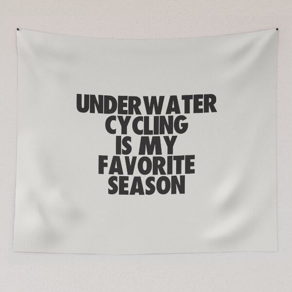 Item preview, Underwater Cycling Is My Favorite Season - Gift for Underwater Cycling Fans designed and sold by kindxinn.