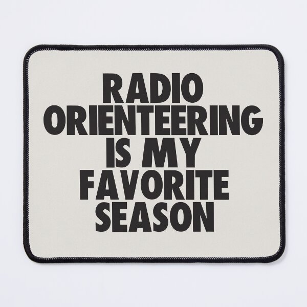 Item preview, Radio Orienteering Is My Favorite Season - Gift for Radio Orienteering Fans designed and sold by kindxinn.