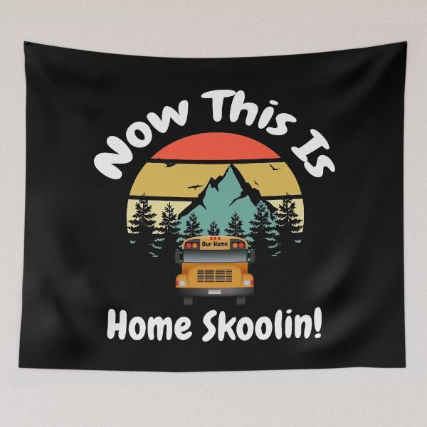 Item preview, Skoolie Life Now this is home skoolin! Skoolie living with children. For dark colors. designed and sold by thewildskoolie.
