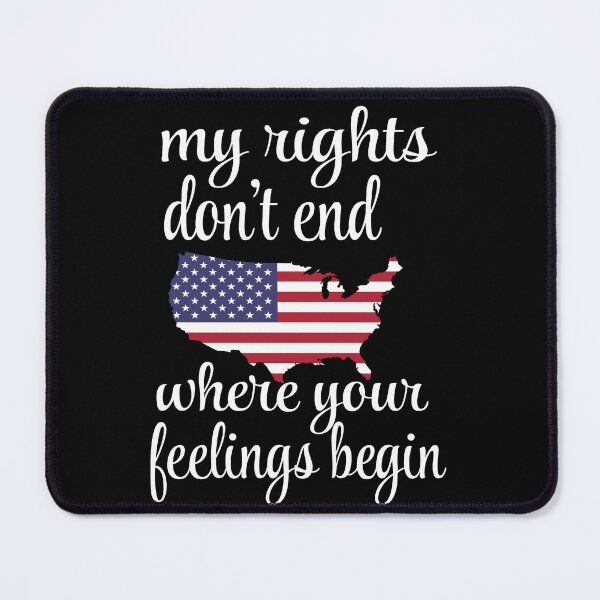 Item preview, MY RIGHTS DON'T END WHERE YOUR FEELINGS. designed and sold by leicha.