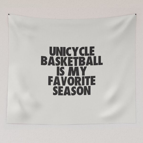 Item preview, Unicycle Basketball Is My Favorite Season - Gift for Unicycle Basketball Fans designed and sold by kindxinn.