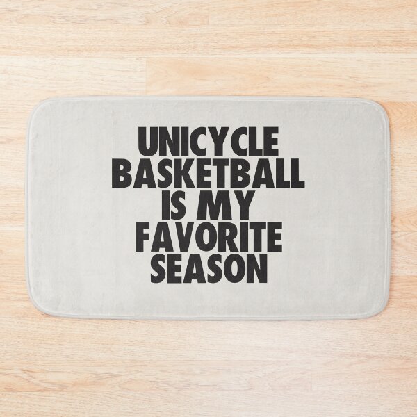 Item preview, Unicycle Basketball Is My Favorite Season - Gift for Unicycle Basketball Fans designed and sold by kindxinn.