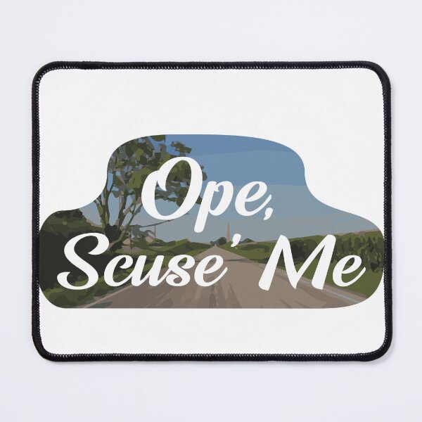 Item preview, Midwestern Ope, Scuse' Me designed and sold by NHessDesign.