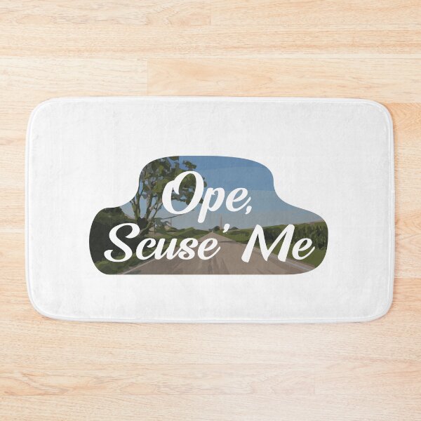 Item preview, Midwestern Ope, Scuse' Me designed and sold by NHessDesign.