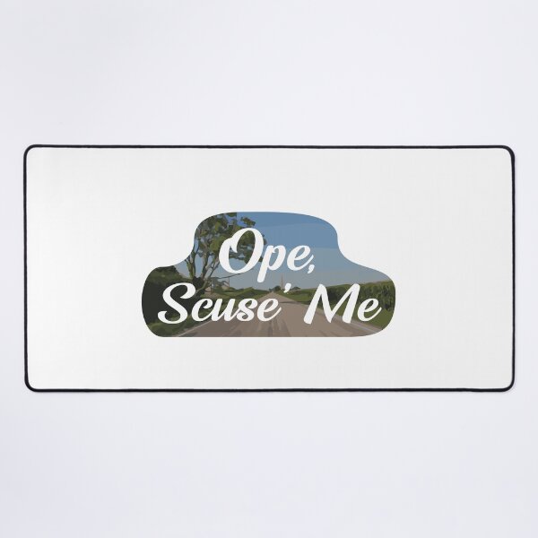 Item preview, Midwestern Ope, Scuse' Me designed and sold by NHessDesign.