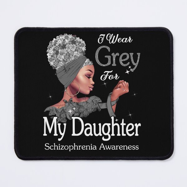 Item preview, Schizophrenia Awareness Black Girl I Wear Grey For My Daughter designed and sold by tenjun16.