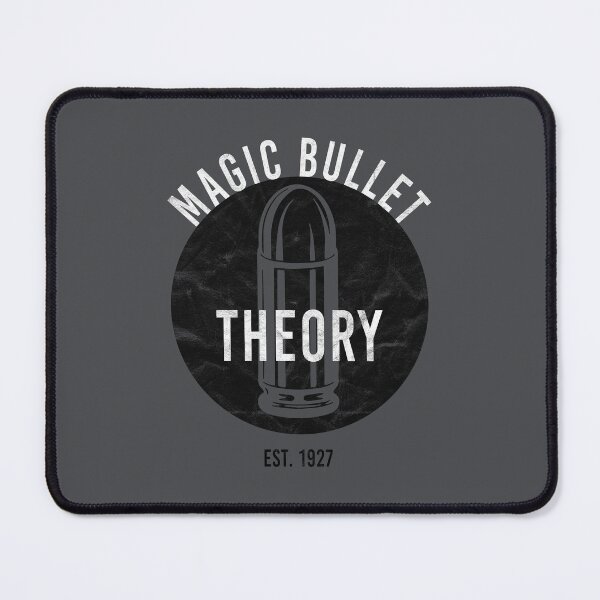 Item preview, Magic Bullet Theory Est. 1927 [Worn Look] designed and sold by politicalamity.