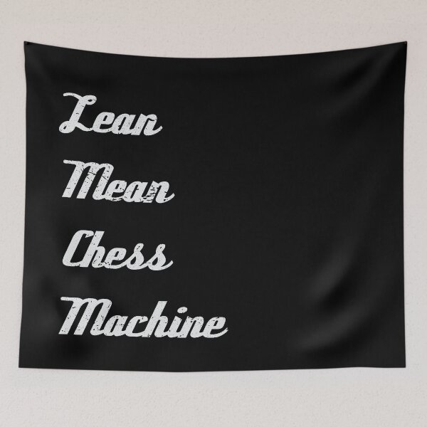 Item preview, Lean Mean Chess Machine | chess players designed and sold by Gregg Brinkerhoff.
