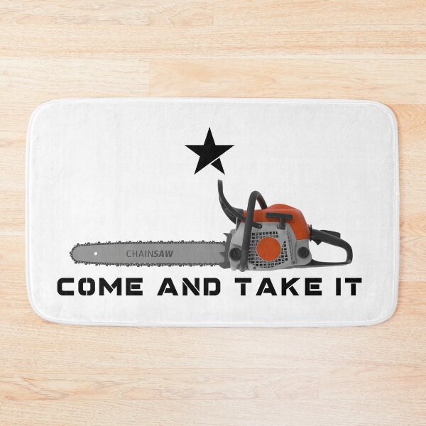Item preview, ChainSaw • Come And Take It designed and sold by amuseXpress.