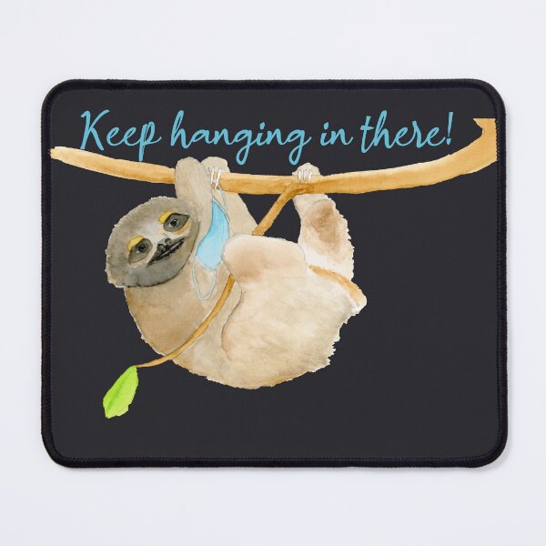 Item preview, Keep hanging in there! designed and sold by lclkrist.