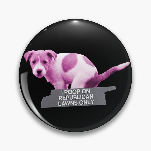 Item preview, I Poop On Republican Lawns Only - Funny Meme Political designed and sold by Picket Club.