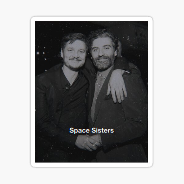 Item preview, Oscar Isaac Pedro Pascal Hermanas del espacio Editar designed and sold by vulturegargoyle.