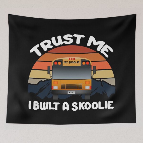 Item preview, Skoolie School Bus Conversion - Trust Me! I Built a Skoolie! For darker colors. designed and sold by thewildskoolie.