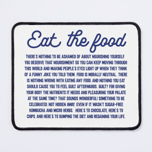 Item preview, Eat The Food - body positive fat acceptance intuitive eating designed and sold by incurablehippie.