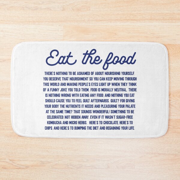 Item preview, Eat The Food - body positive fat acceptance intuitive eating designed and sold by incurablehippie.