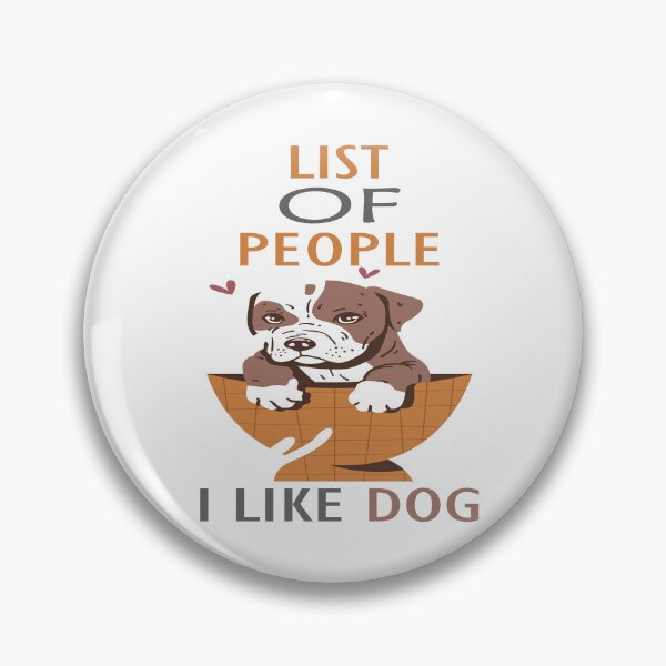 Item preview, List of people I like dogs designed and sold by dngr shop.
