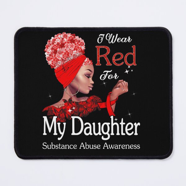 Item preview, Substance Abuse Awareness Black Girl I Wear Red For My Daughter designed and sold by tenjun16.