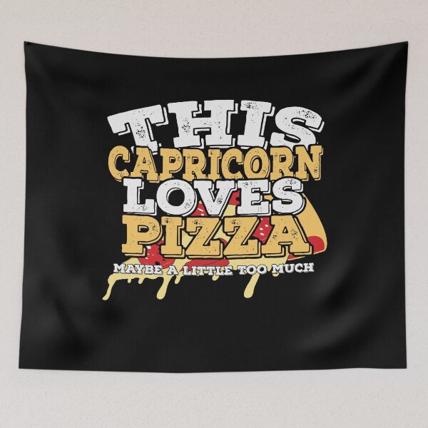 Item preview, Horoscope Zodiac Sign Capricorn Loves Pizza designed and sold by TheCrazyBear.