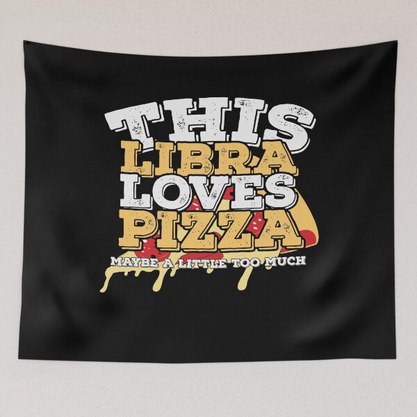 Item preview, Horoscope Zodiac Sign Libra Loves Pizza designed and sold by TheCrazyBear.