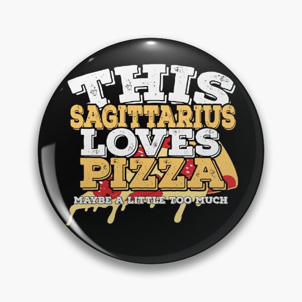 Item preview, Horoscope Zodiac Sign Sagittarius Loves Pizza designed and sold by TheCrazyBear.