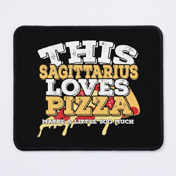 Item preview, Horoscope Zodiac Sign Sagittarius Loves Pizza designed and sold by TheCrazyBear.