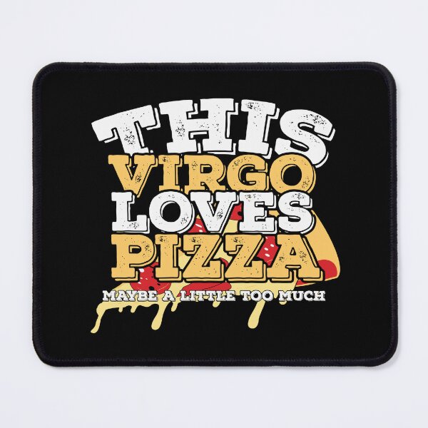Item preview, Horoscope Zodiac Sign Virgo Loves Pizza designed and sold by TheCrazyBear.