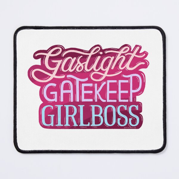 Item preview, Gaslight Gatekeep Girlboss Quote Illustrated Hand Lettering Illustration Tiktok Funny  designed and sold by Amber  Liu.