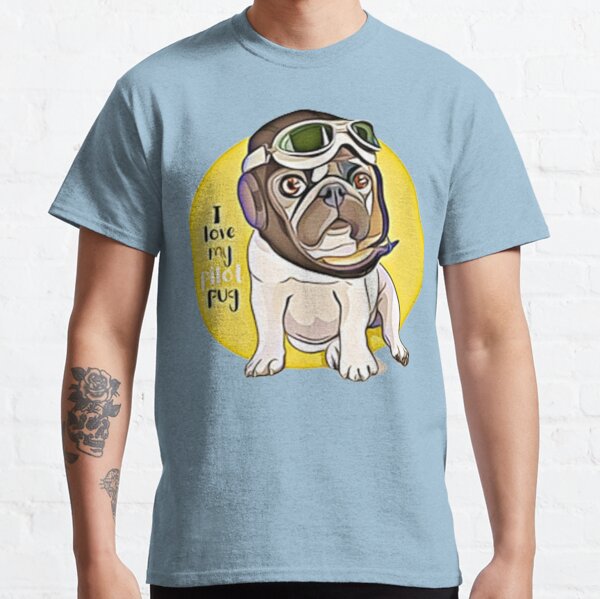 i love my pilot pug Classic T-Shirt