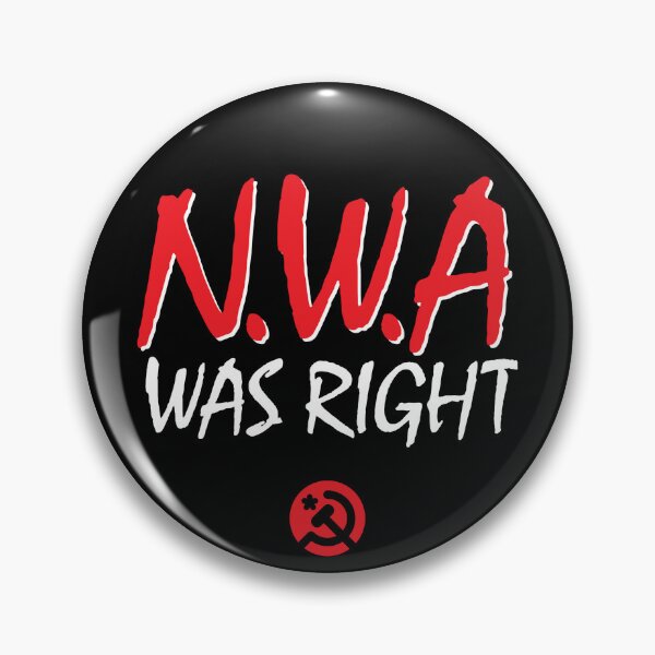 Item preview, NWA was right designed and sold by DenverCommies.