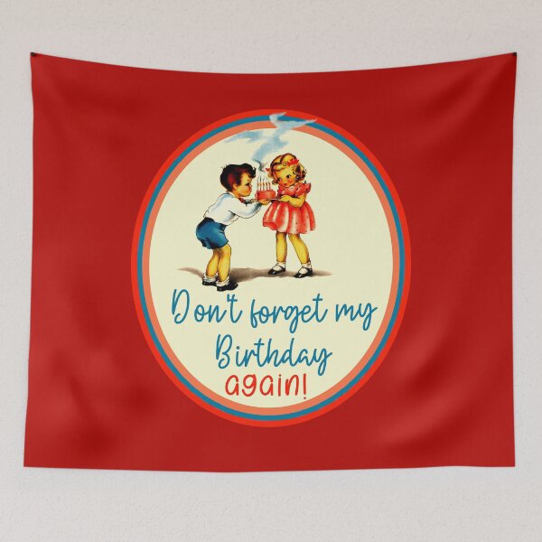 Item preview, Don't forget my Birthday designed and sold by sandpiperstudio.