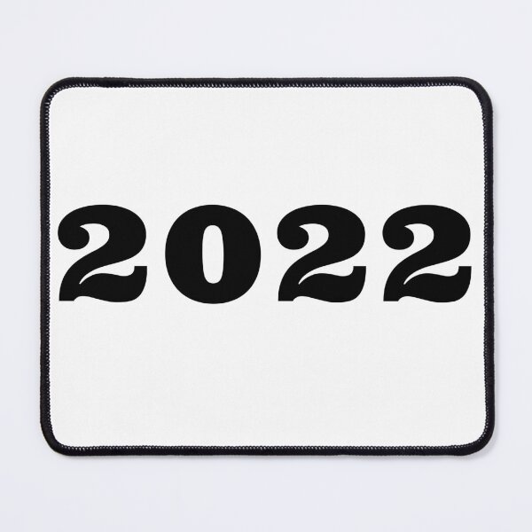 Item preview, 2022. Simple Typography Black 2022 design. designed and sold by That Cheeky Tee.