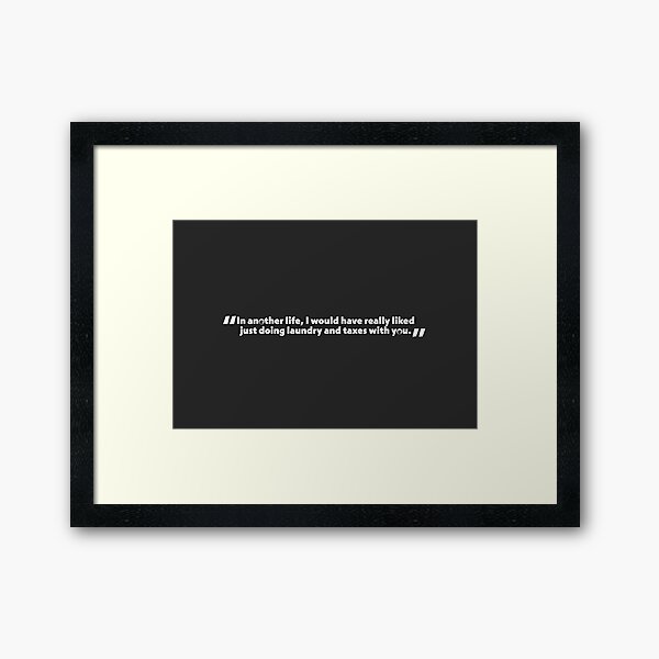 Laundry & Taxes (From 'Everything Everywhere All At Once') || white Framed Art Print