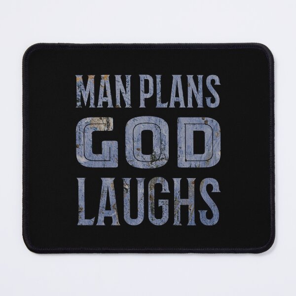 Item preview, Man Plans - God (Yehovah) Laughs Christian  designed and sold by Narrow-Path.