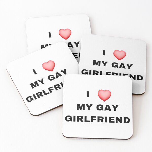 Item preview, I LOVE MY GAY GIRLFRIEND designed and sold by micaelatompkins.