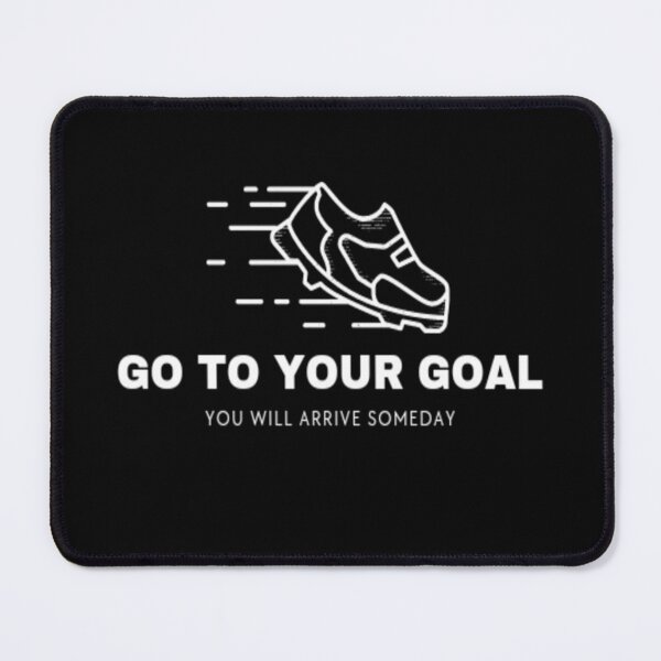 Item preview, Go to your goal designed and sold by HMMarketART.