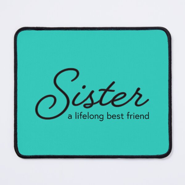 Item preview, Sister - a lifelong best friend designed and sold by wondertree.